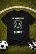 T-Shirt — My Blood Type Is Suiii